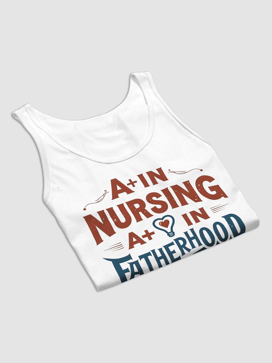 A+ in Nursing A+ in Fatherhood Tank Top product image (31)