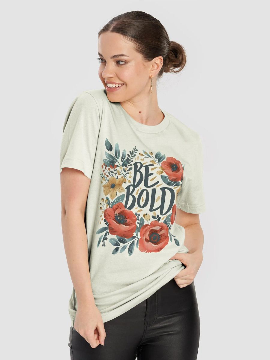 Be Bold T-Shirt product image (8)