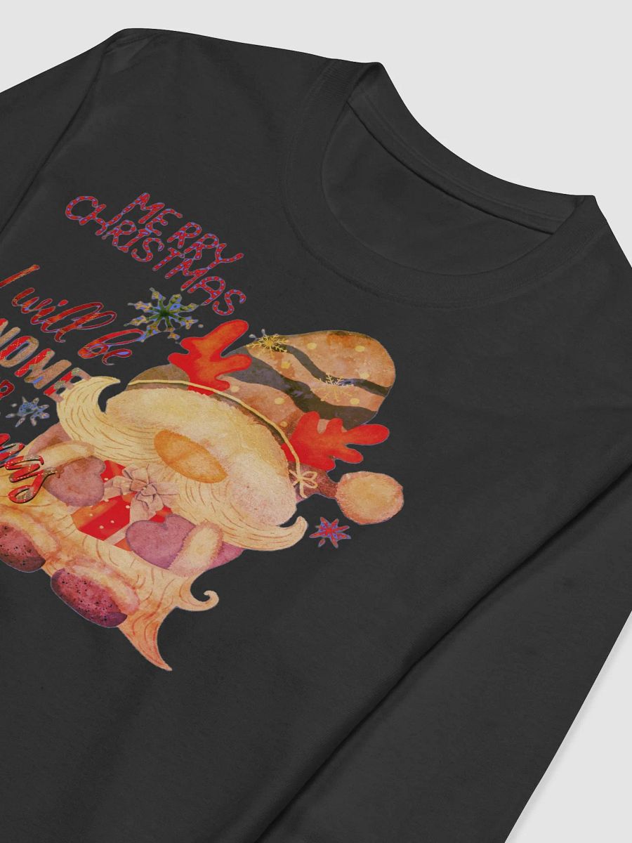 I WILL BE GNOME FOR CHRISTMAS product image (6)