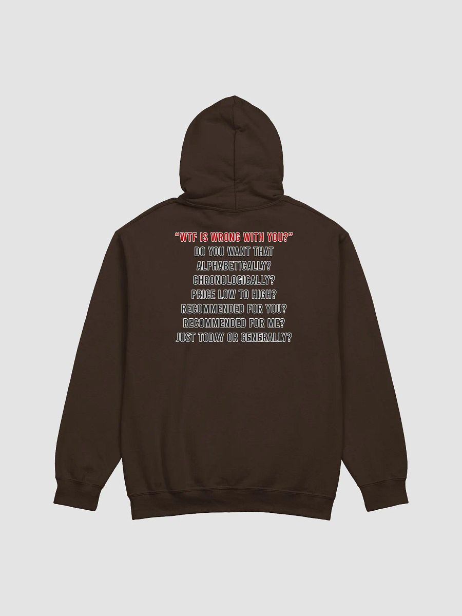 WTF Is Wrong Hoodie product image (33)