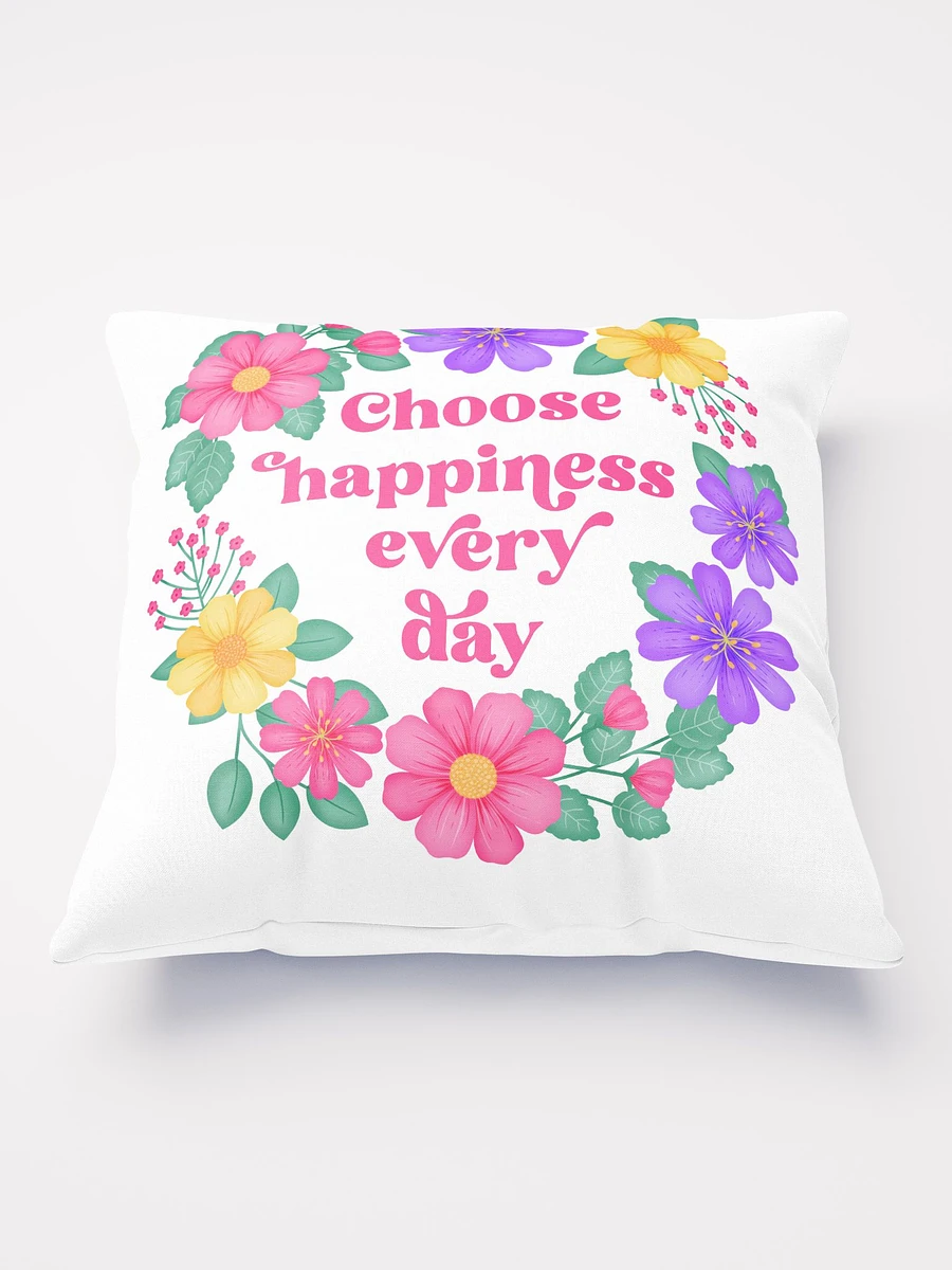 Choose happiness every day - Motivational Pillow White product image (2)