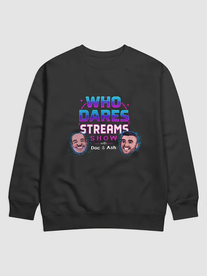 Who Dares Streams Sweatshirt product image (1)