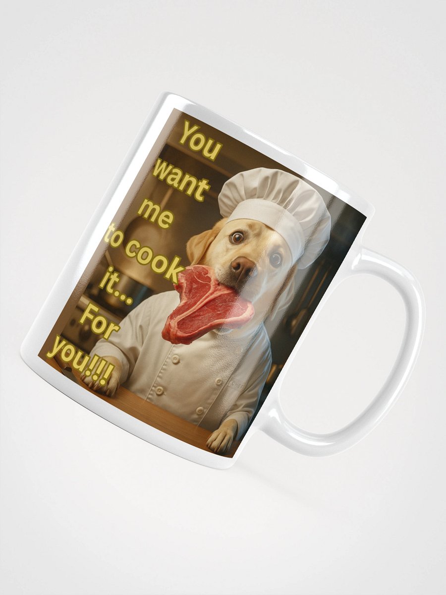 “You Want Me to Cook It?” Funny Chef Dog Design product image (4)