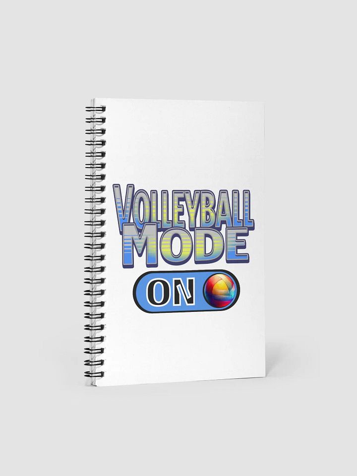 Volleyball Mode On Spiral Notebook product image (1)