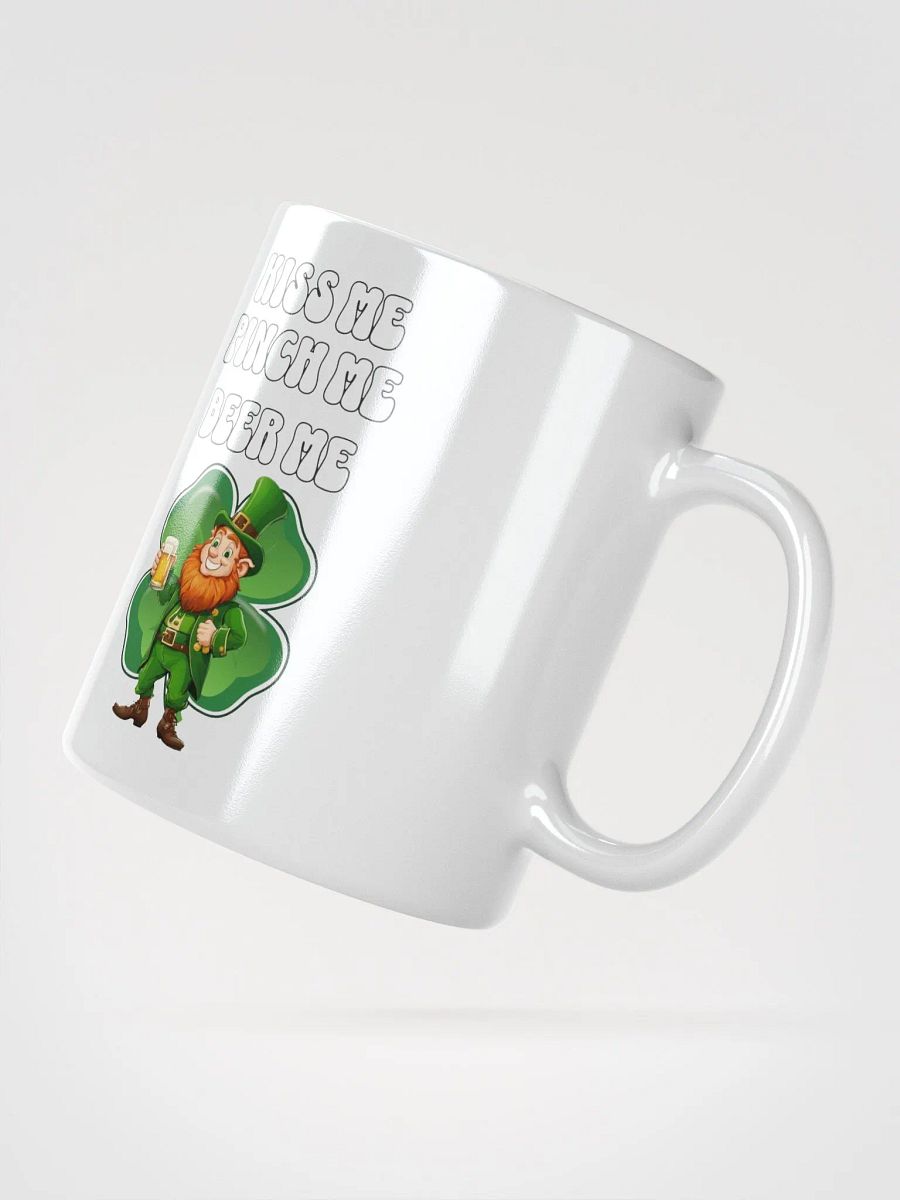 Kiss Me Pinch Me Beer Me - St. Patrick's Day White Mug product image (6)