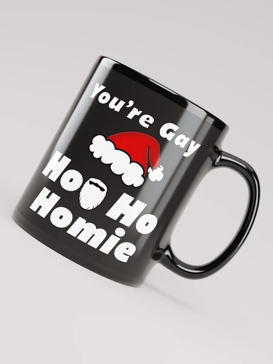 Matt- You're Gay Ho-Ho-Homie product image (4)