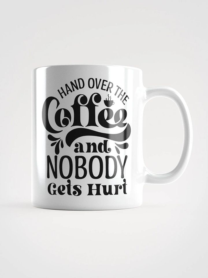 Hand Over The Coffee Mug product image (2)