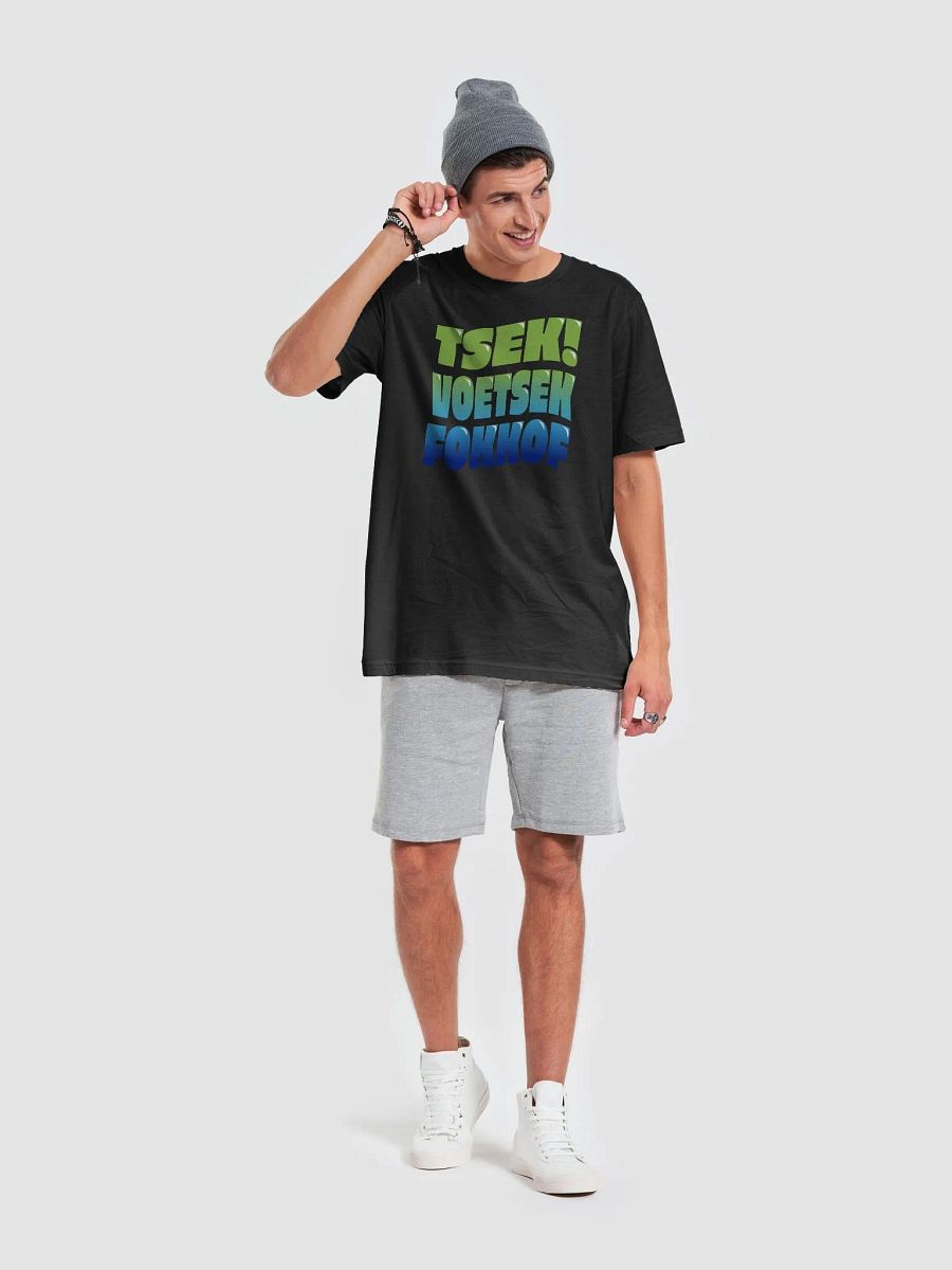 "Tsek, Voetsek, Fokkof!" - Bold Afrikaans Statement Tee product image (6)