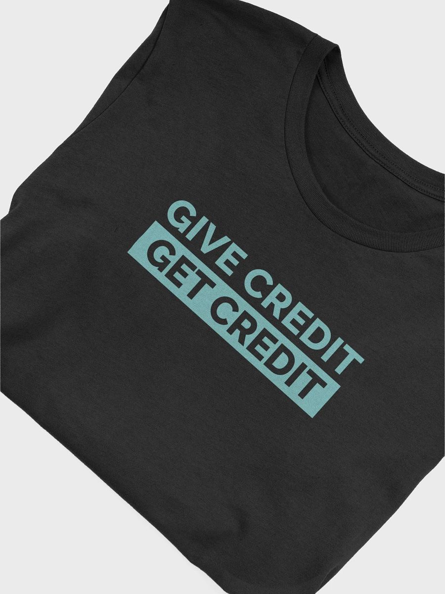 Give Credit Get Credit Tee product image (4)