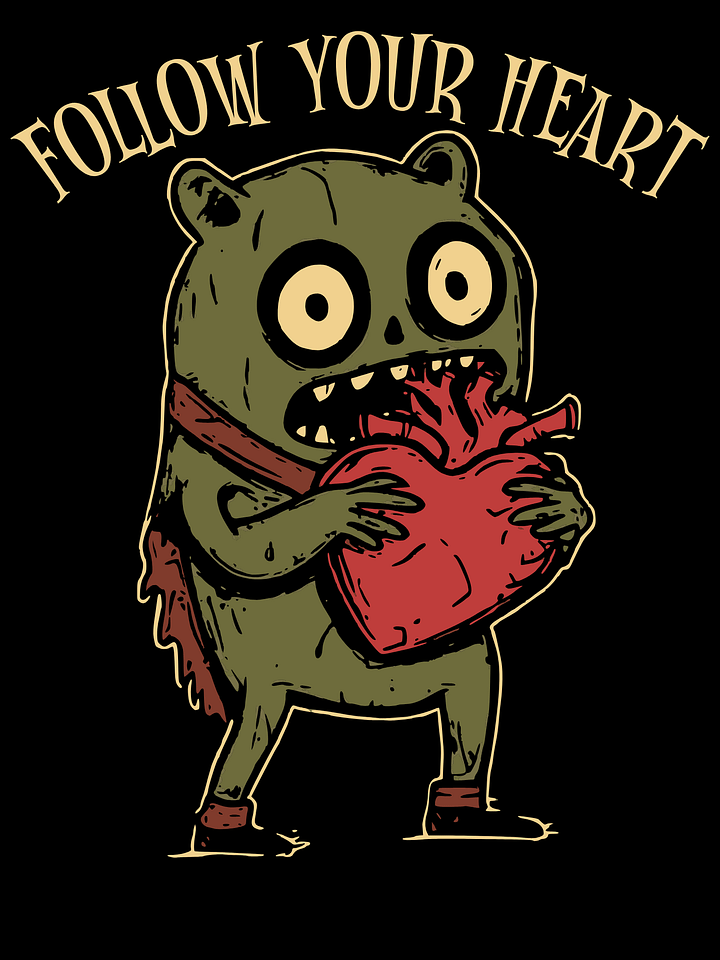 Follow Your Heart Unisex T-Shirt product image (1)