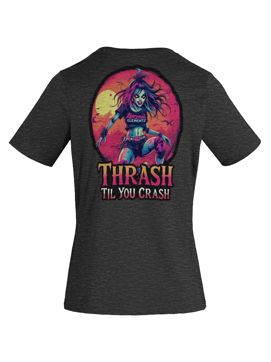 Thrash Til You Crash Women's Tee product image (2)