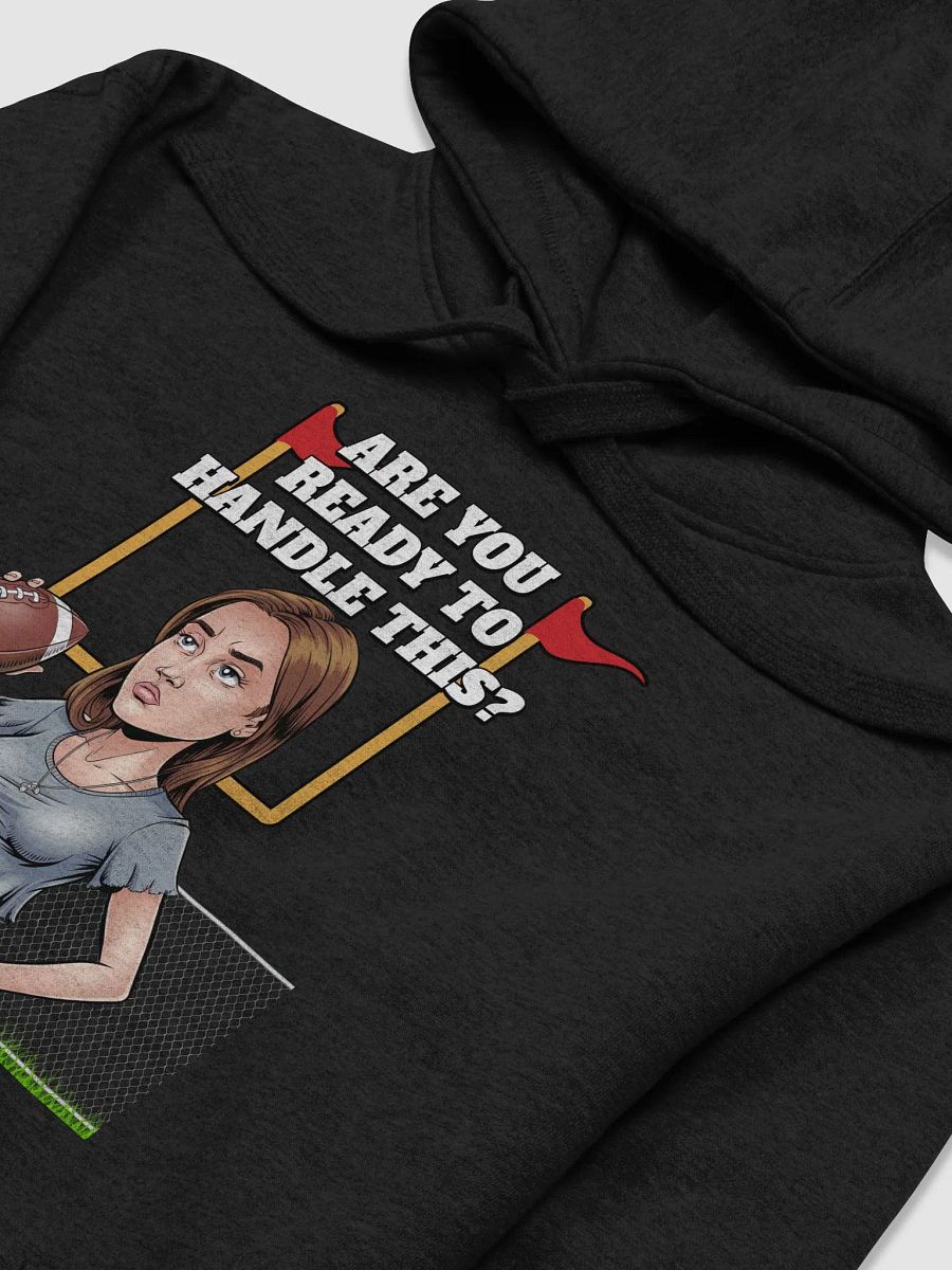Are You Ready To Handle This? Female Footballer Hoodie product image (3)