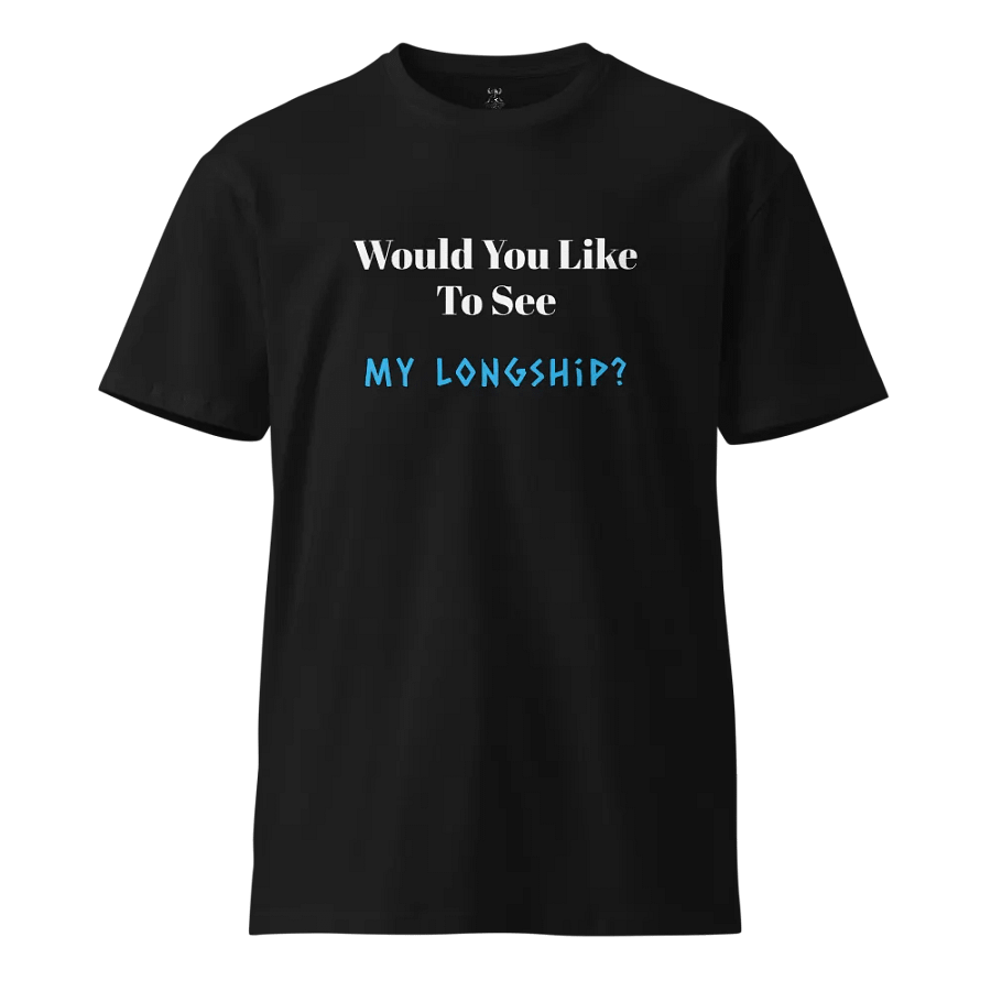 Slogan T-Shirt - My Longship product image (1)