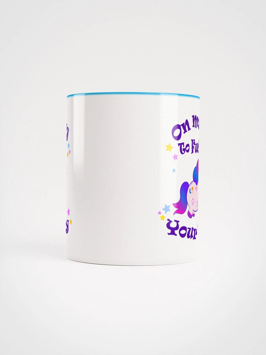 On my way to F up You day Unicorn Mug product image (5)