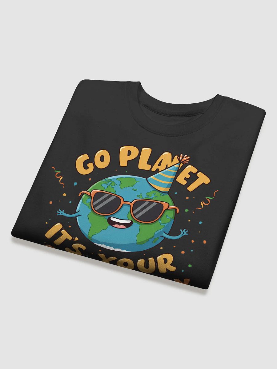 Go Planet, It's Your Earth Day – Fun Earth Day Premium Sweatshirt product image (19)