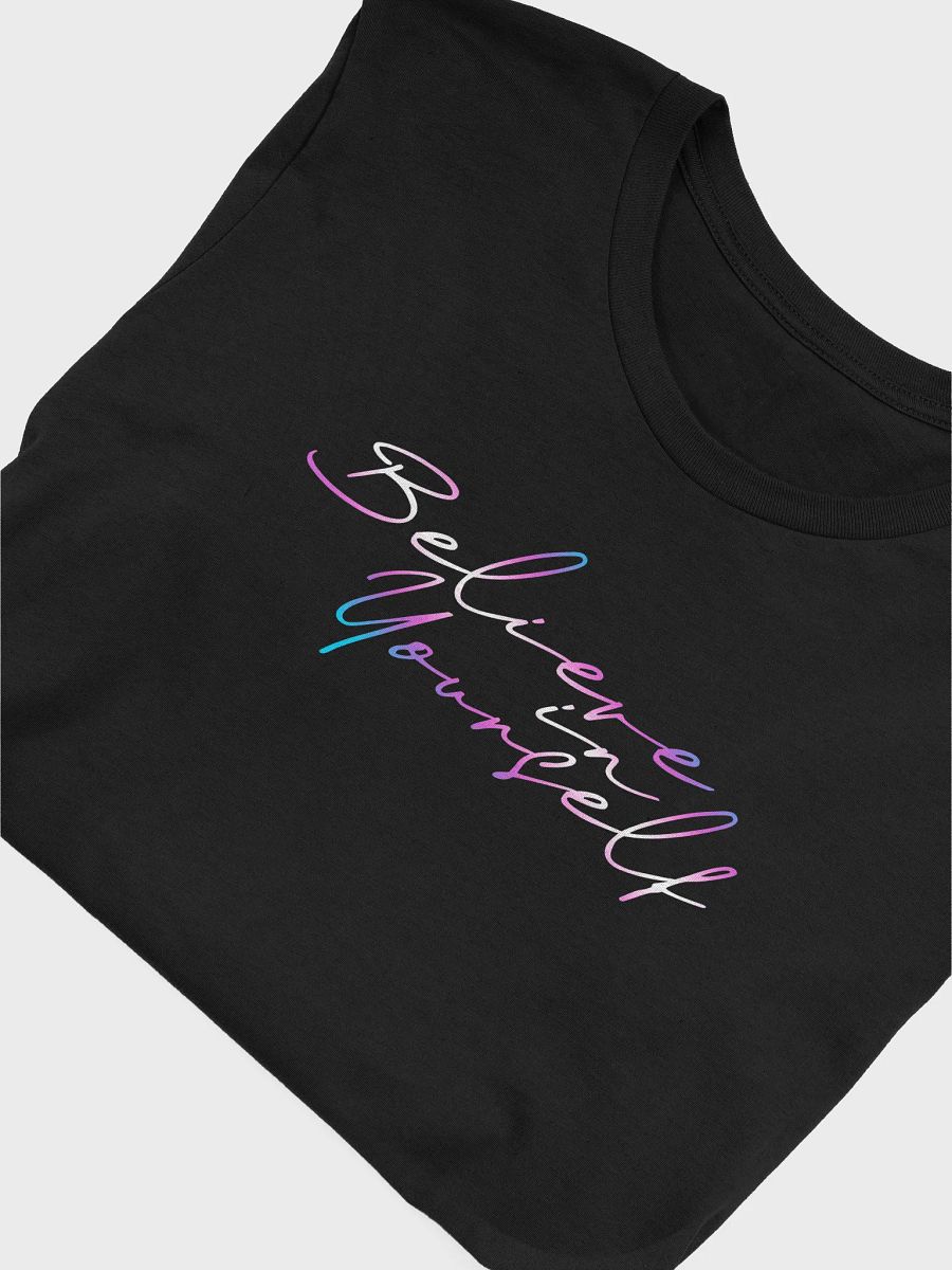 Trans Believe in Yourself T-Shirt product image (5)