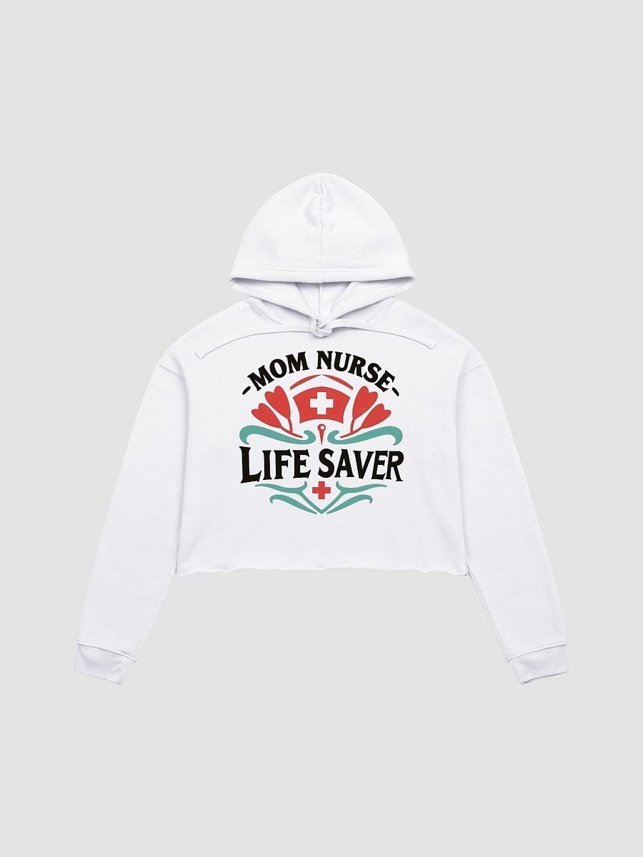 Mom Nurse Life Saver Graphic Crop Hoodie product image (2)
