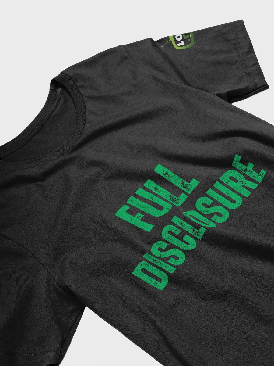 Full Disclosure T-Shirt! product image (3)