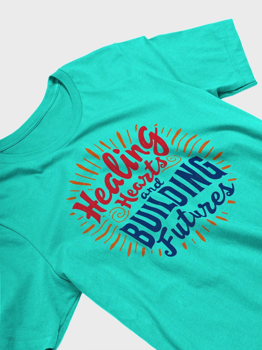 Healing Hearts and Building Futures T-Shirt product image (32)