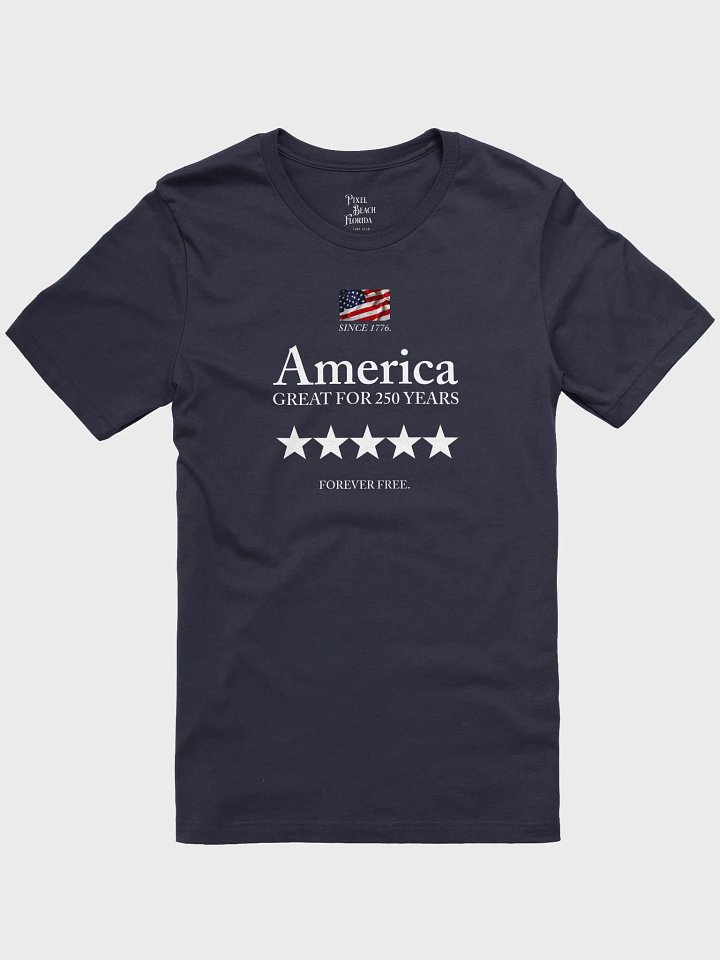 Great for 250 years. Since 1776. product image (2)