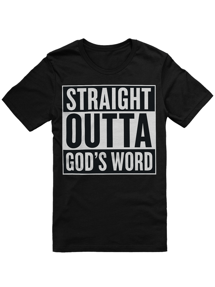 Straight Outta God's Word T-Shirt product image (1)