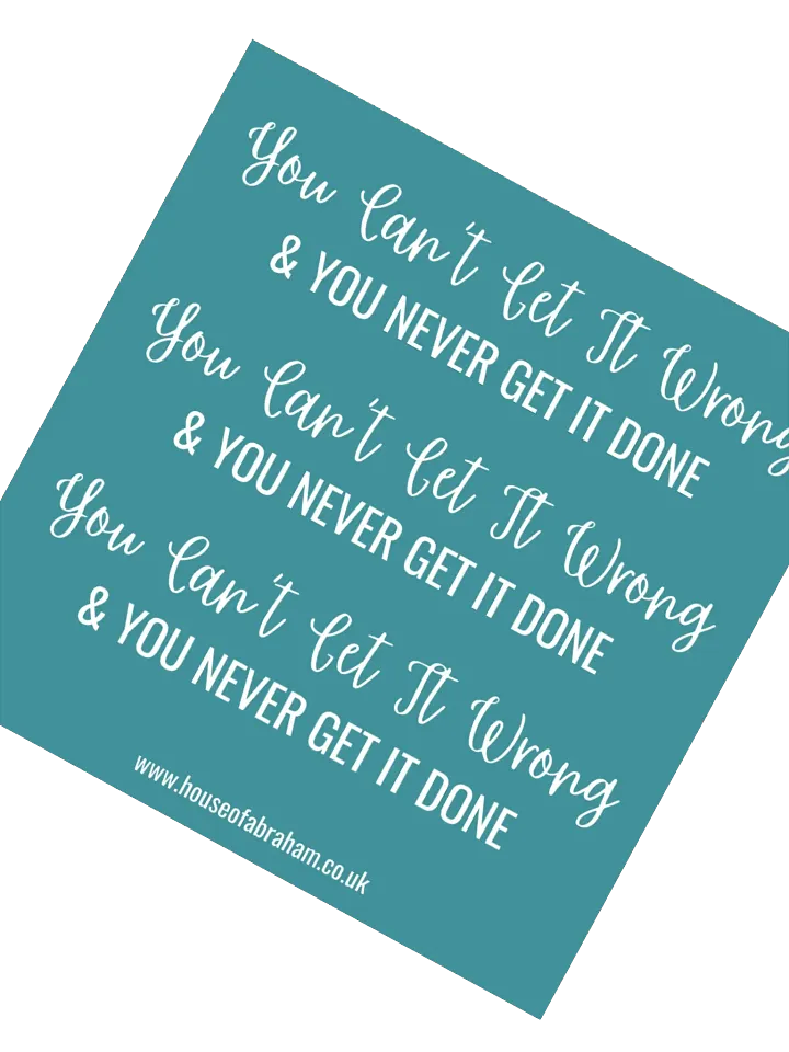 You Can't Get It Wrong & You Never Get It Done - Teal Sticker product image (1)