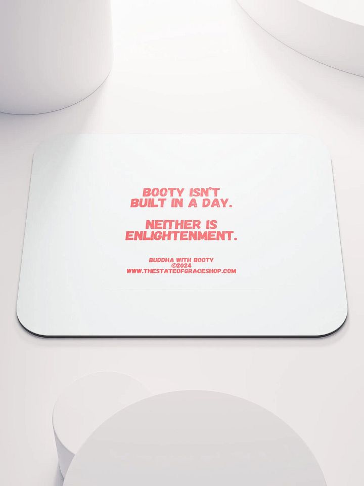BUDDHA WITH BOOTY DESK MATS 4 U - “Booty isn’t built in a day. Neither is enlightenment.” product image (1)