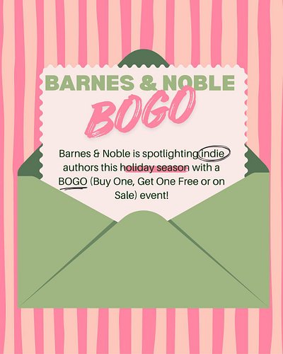 This holiday season, Barnes & Noble is giving indie authors some love—with a Buy One, Get One Free or on Sale celebration jus...
