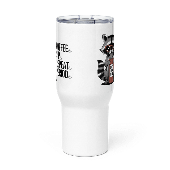 Sassy Raccoon Coffee. Sip. Repeat. Period. Travel Mug product image (3)