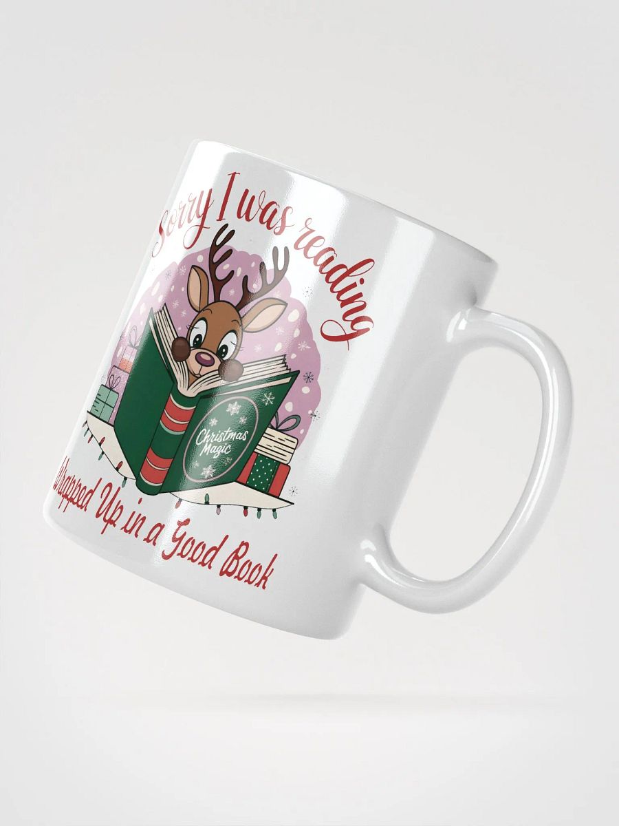 Christmas Reindeer Mug Sorry I Was Reading - Wrapped Up in a Good Book product image (6)
