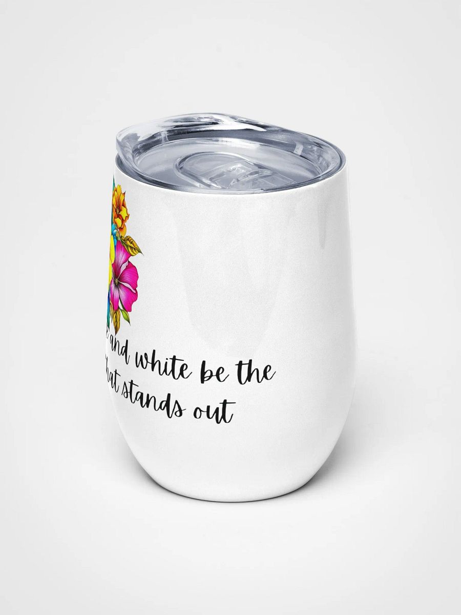 In a world of black and white tumbler product image (5)
