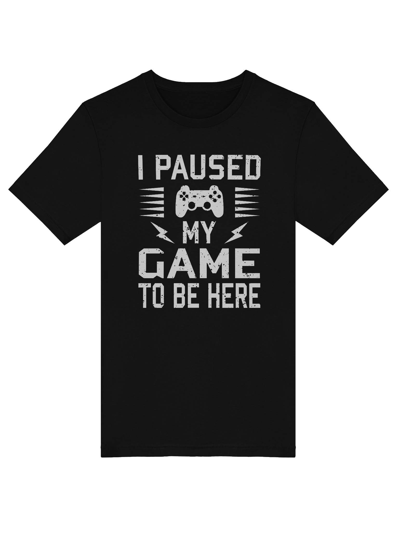 I Paused My Game To Be Here product image (5)