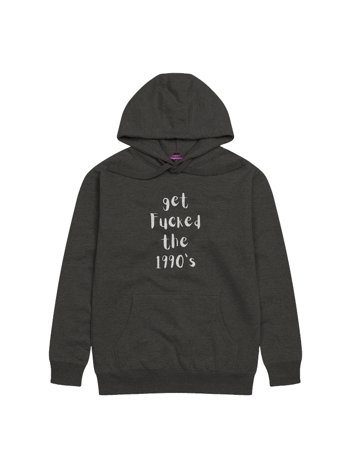 Get Fucked the 1990's Hoodie product image (10)