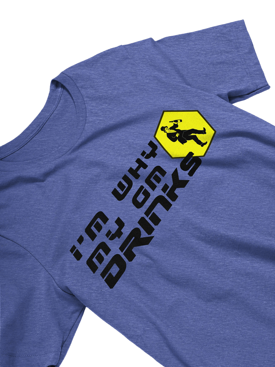 I'm Why My GM Drinks T-shirt product image (13)