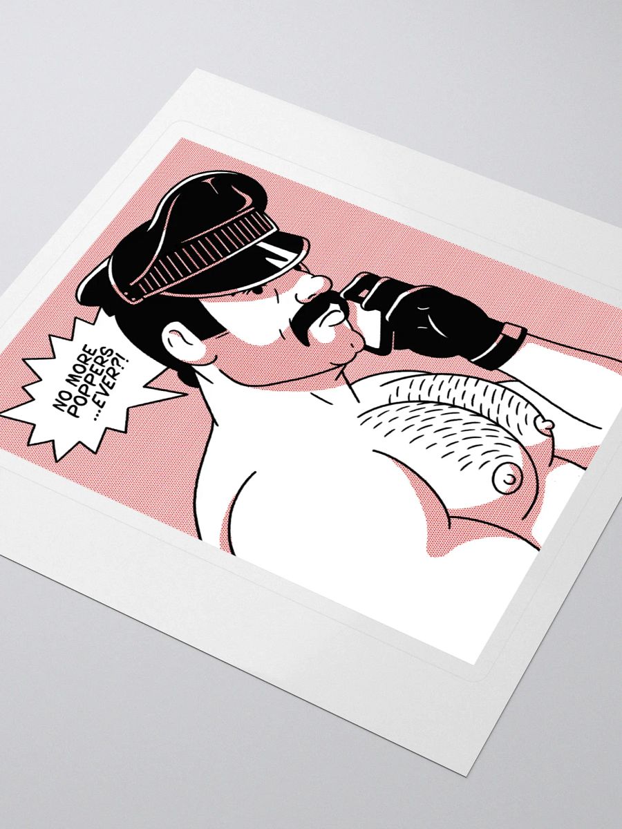 "No More Poppers...Ever?!" Sticker product image (5)