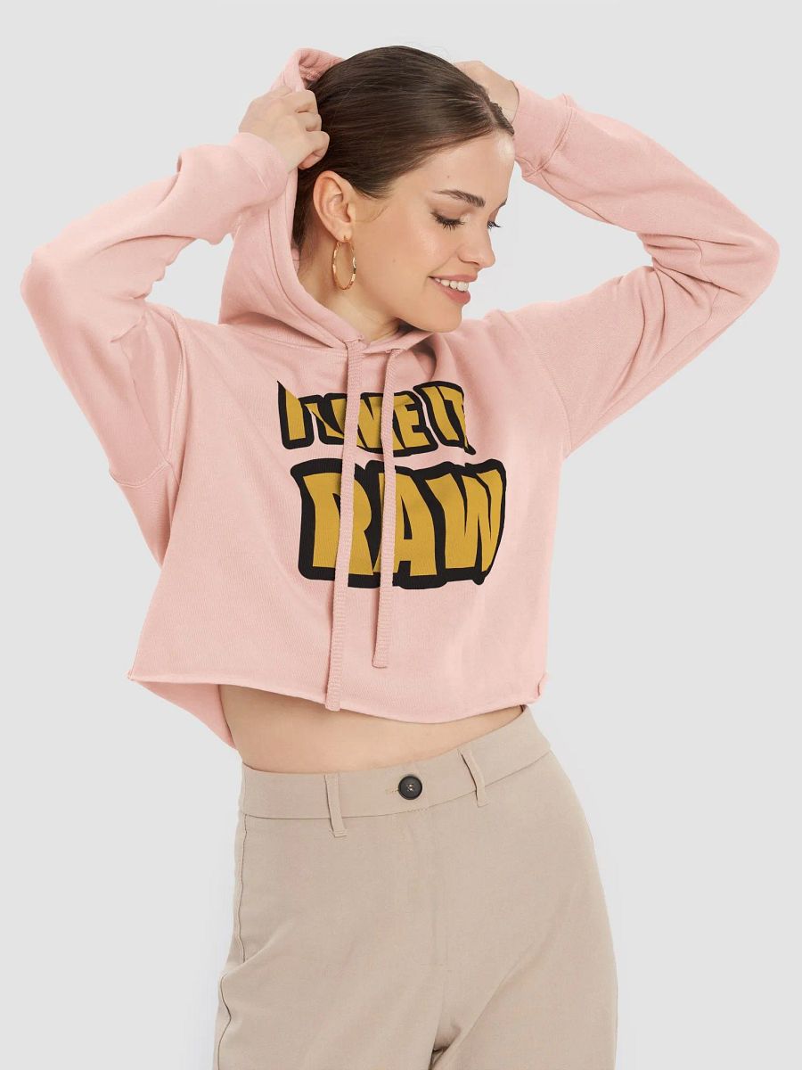 I Like it RAW (Cropped Hoodie) product image (5)