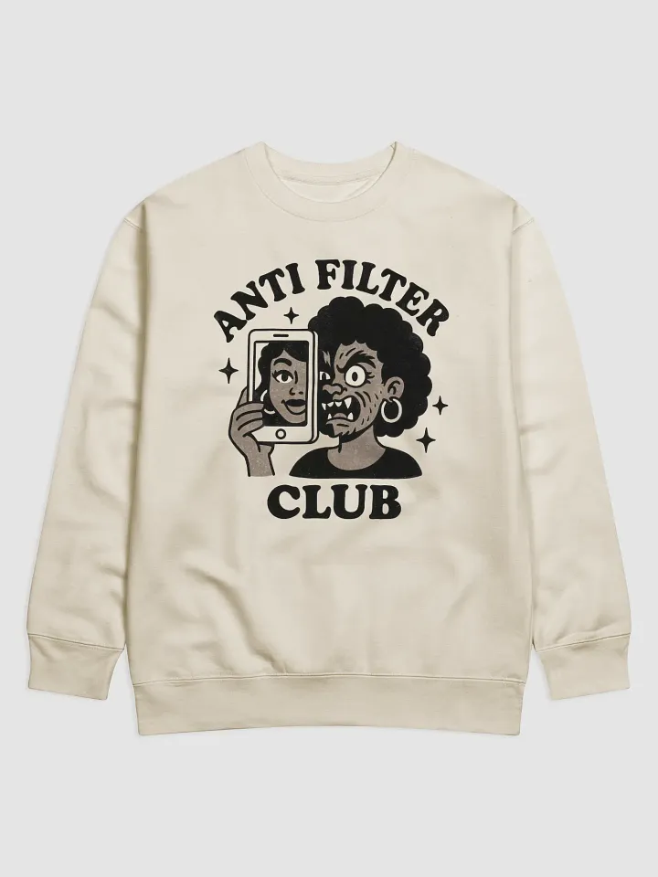 Anti Filter Club Sweatshirt product image (1)