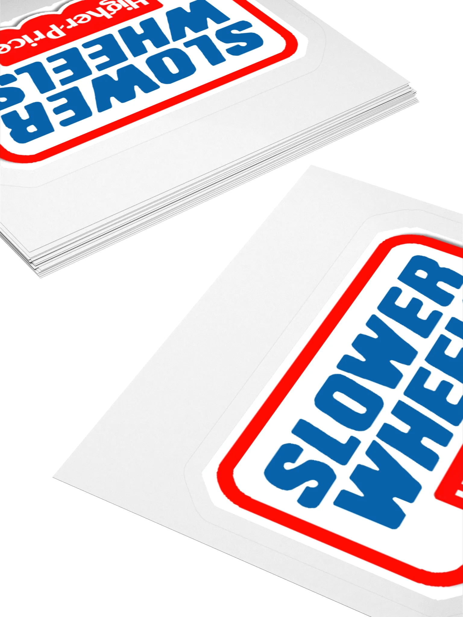 SLOWER WHEELS, HIGHER PRICE STICKER (SINGLE) product image (4)