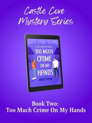 Too Much Crime on My Hands - Castle Cove Mystery Book Two - Must be Read in Order! product image (1)