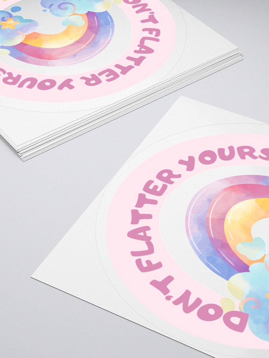 “Don’t Flatter Yourself” Sticker product image (8)