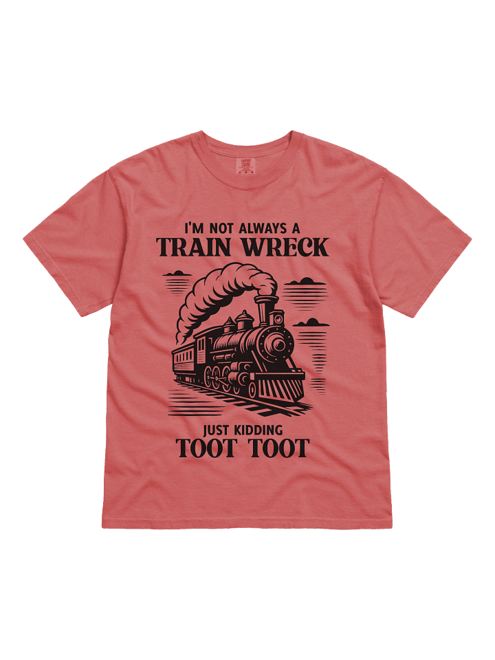I'm Not Always a Train Wreck product image (6)