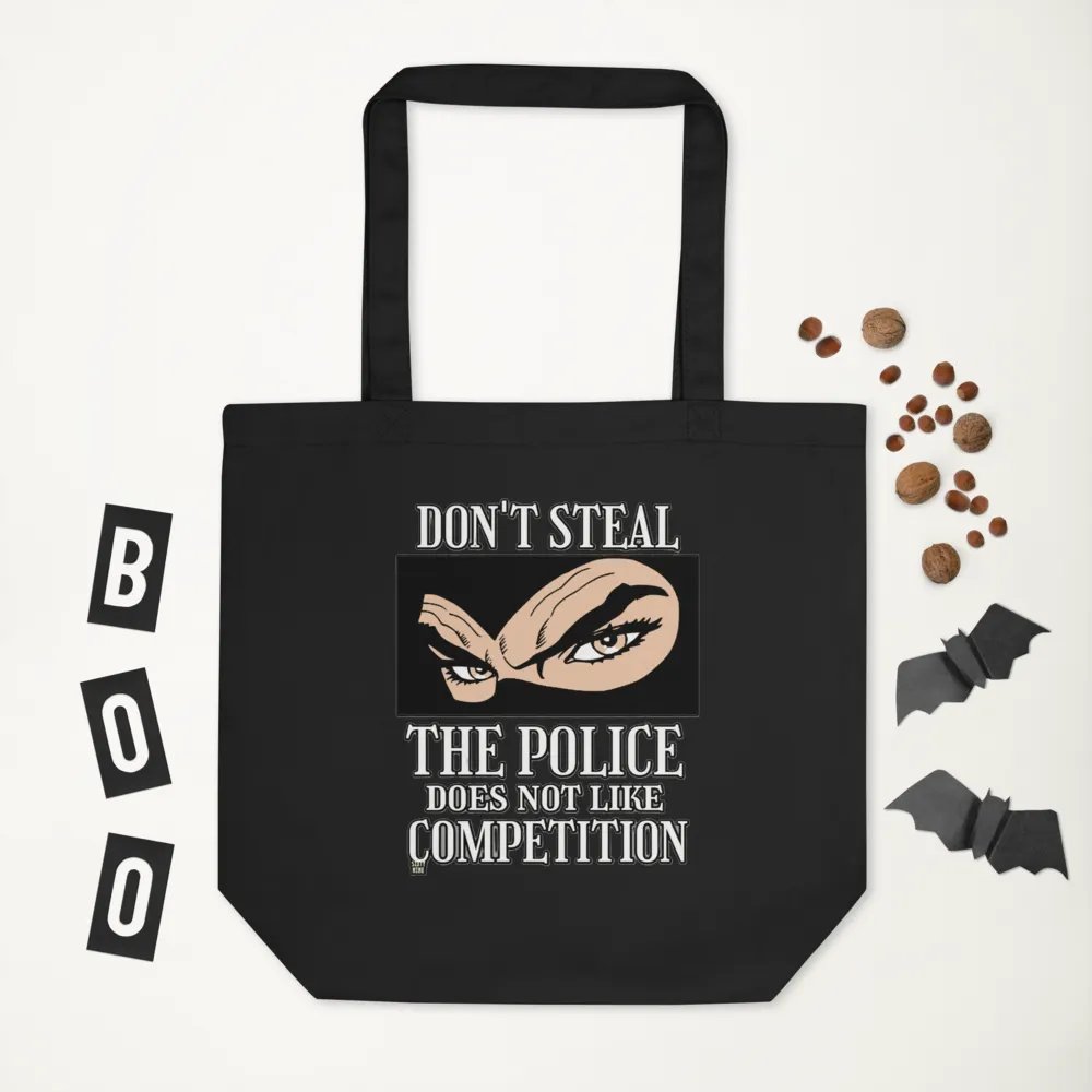 DON'T STEAL, THE POLICE DOES NOT LIKE COMPETITION product image (7)