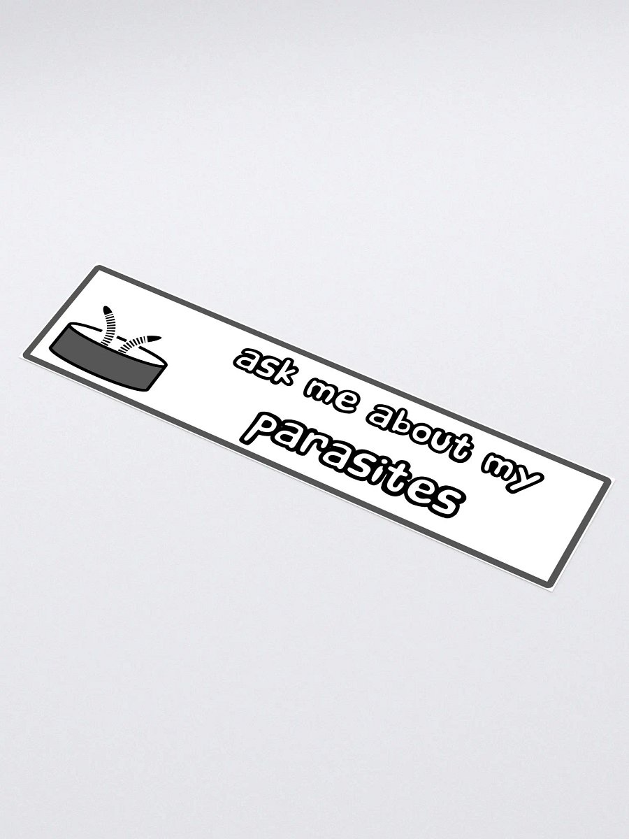 ask me about my parasites bumper sticker product image (2)