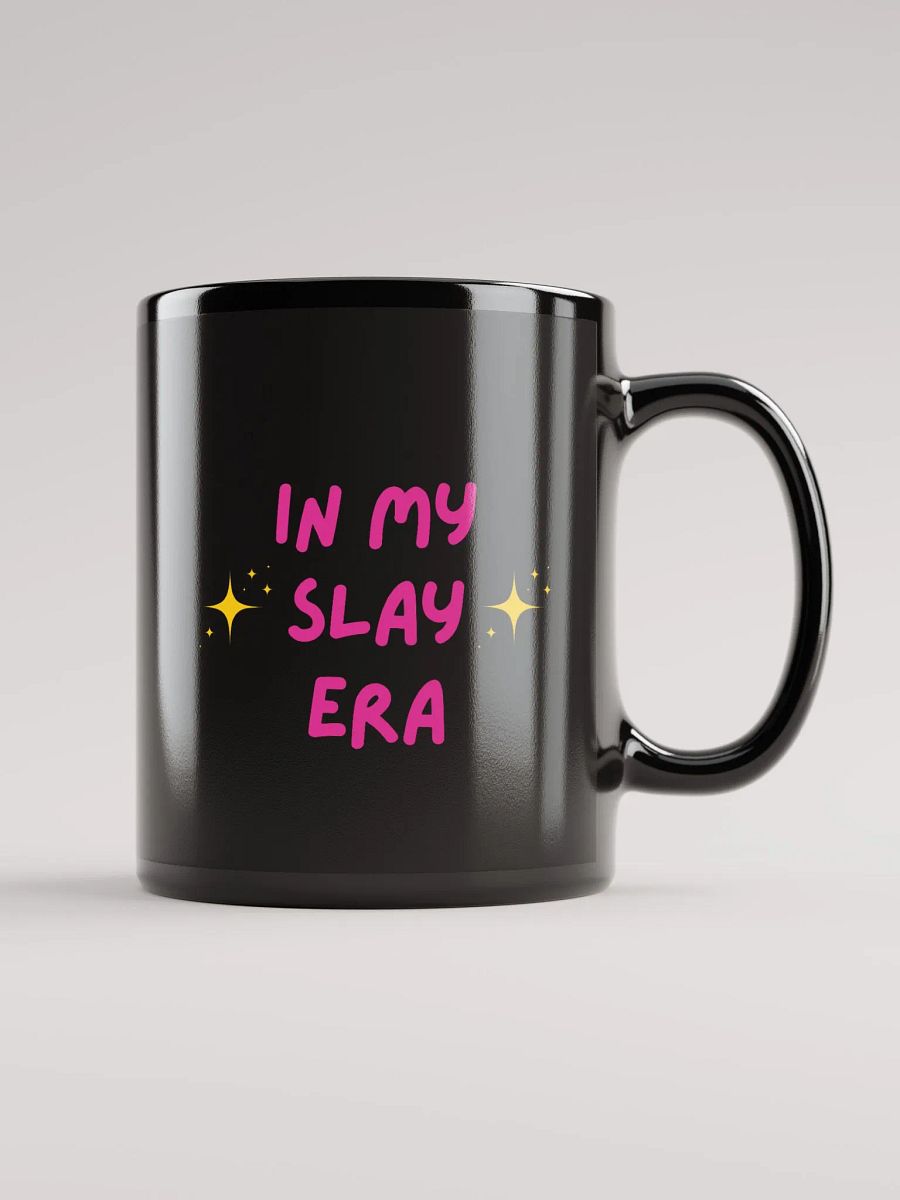 In My Slay Era Black Glossy Mug product image (1)