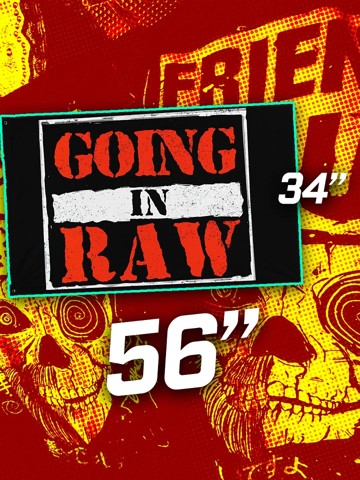 Going in Raw Attitude Flag product image (1)