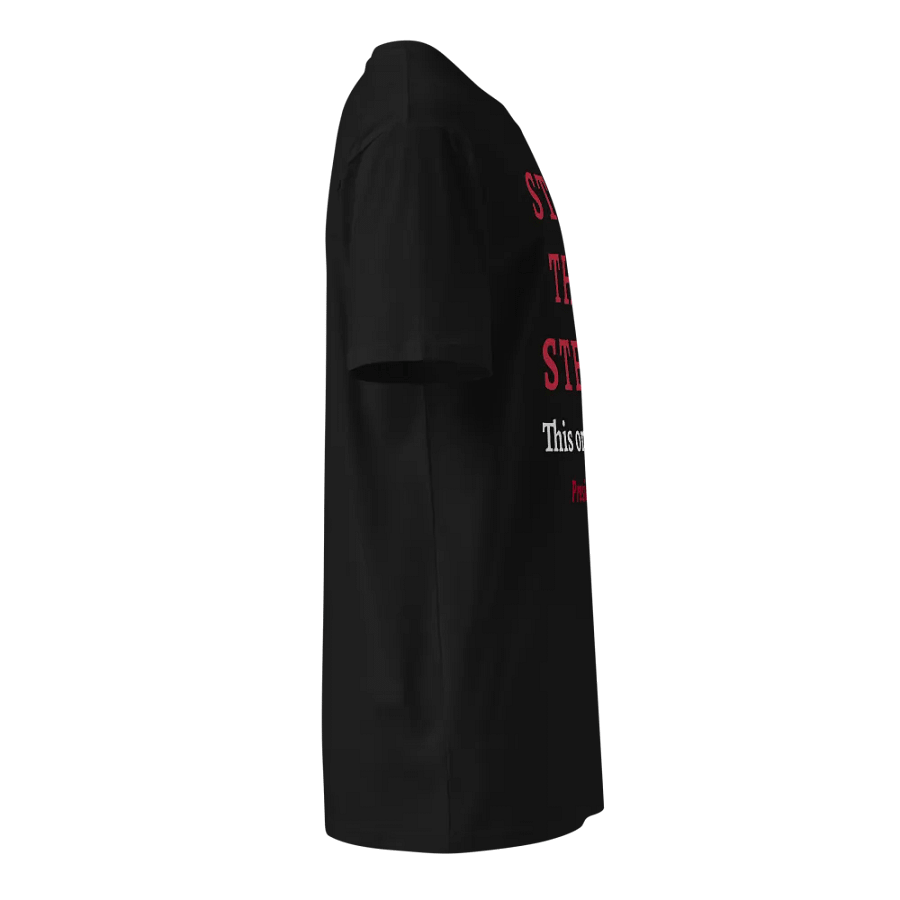 STOP THE STEAL This one is real. Red Text - Premium Unisex T-Shirt product image (6)