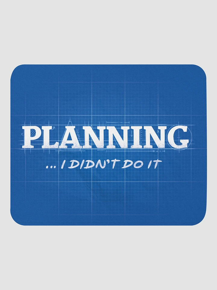 Planning Advice | Mouse Mat product image (1)