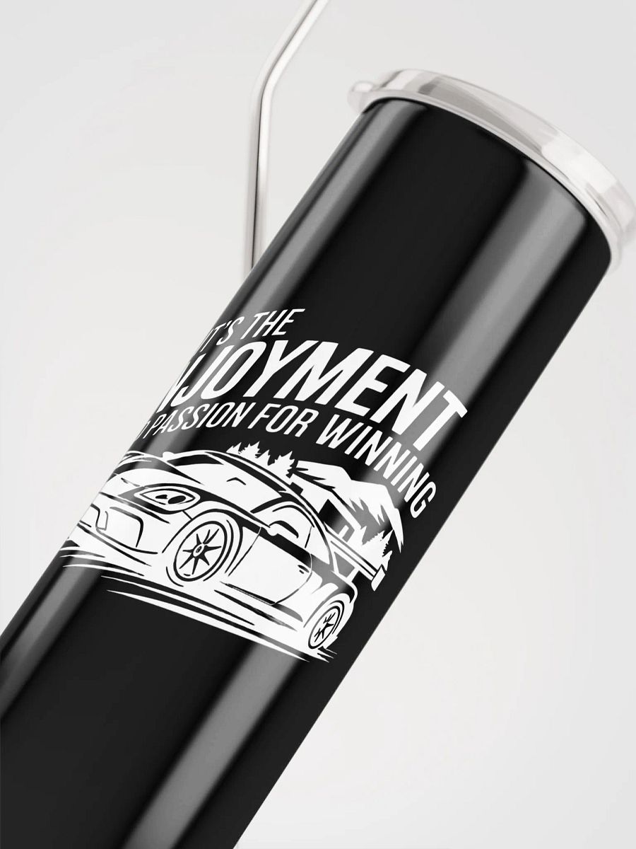 It’s the Enjoyment and Passion for Winning – GT3 Tumbler (Racer Fuel Edition) product image (4)