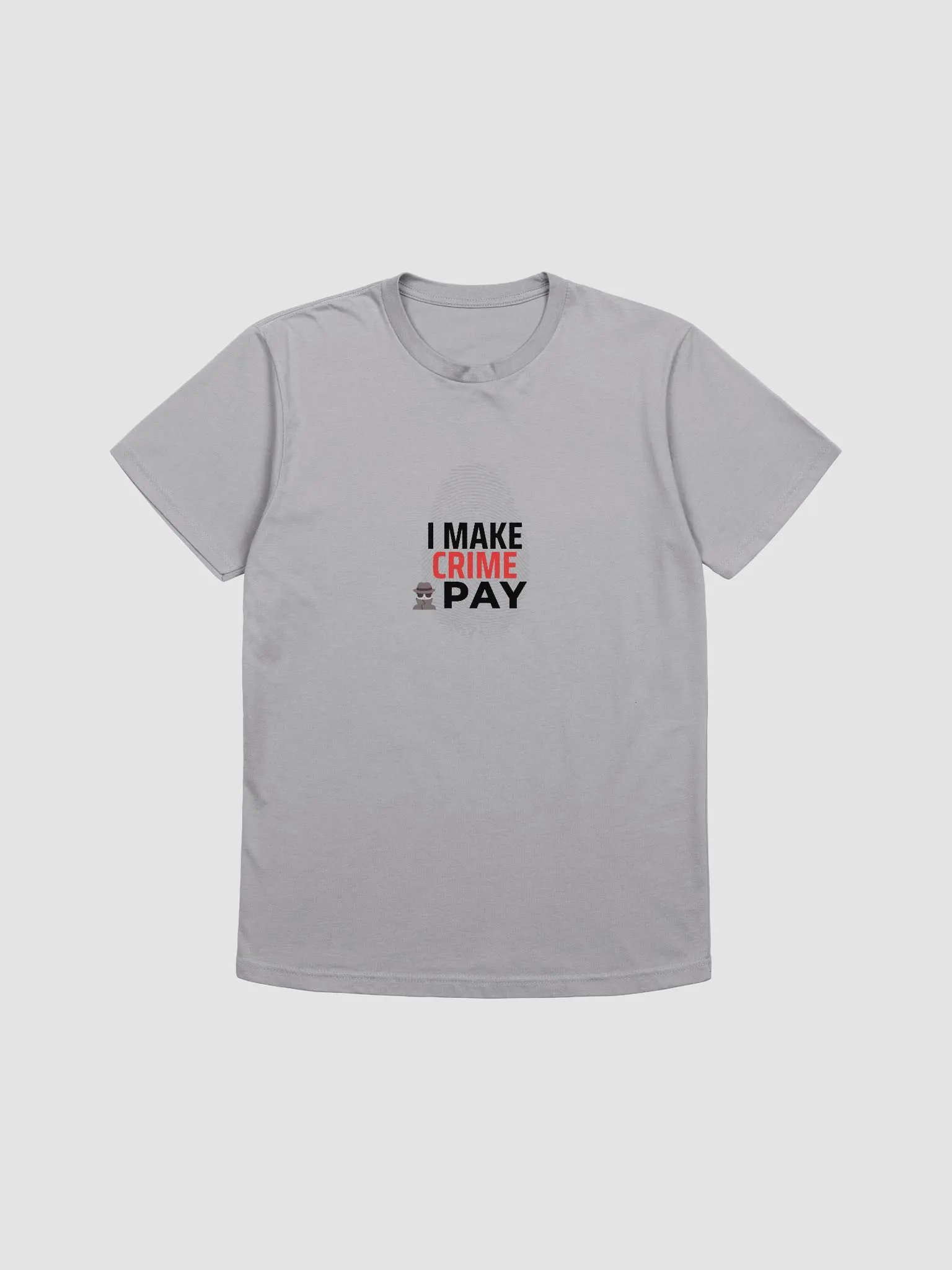 I Make Crime Pay - Grey T-shirt product image (1)
