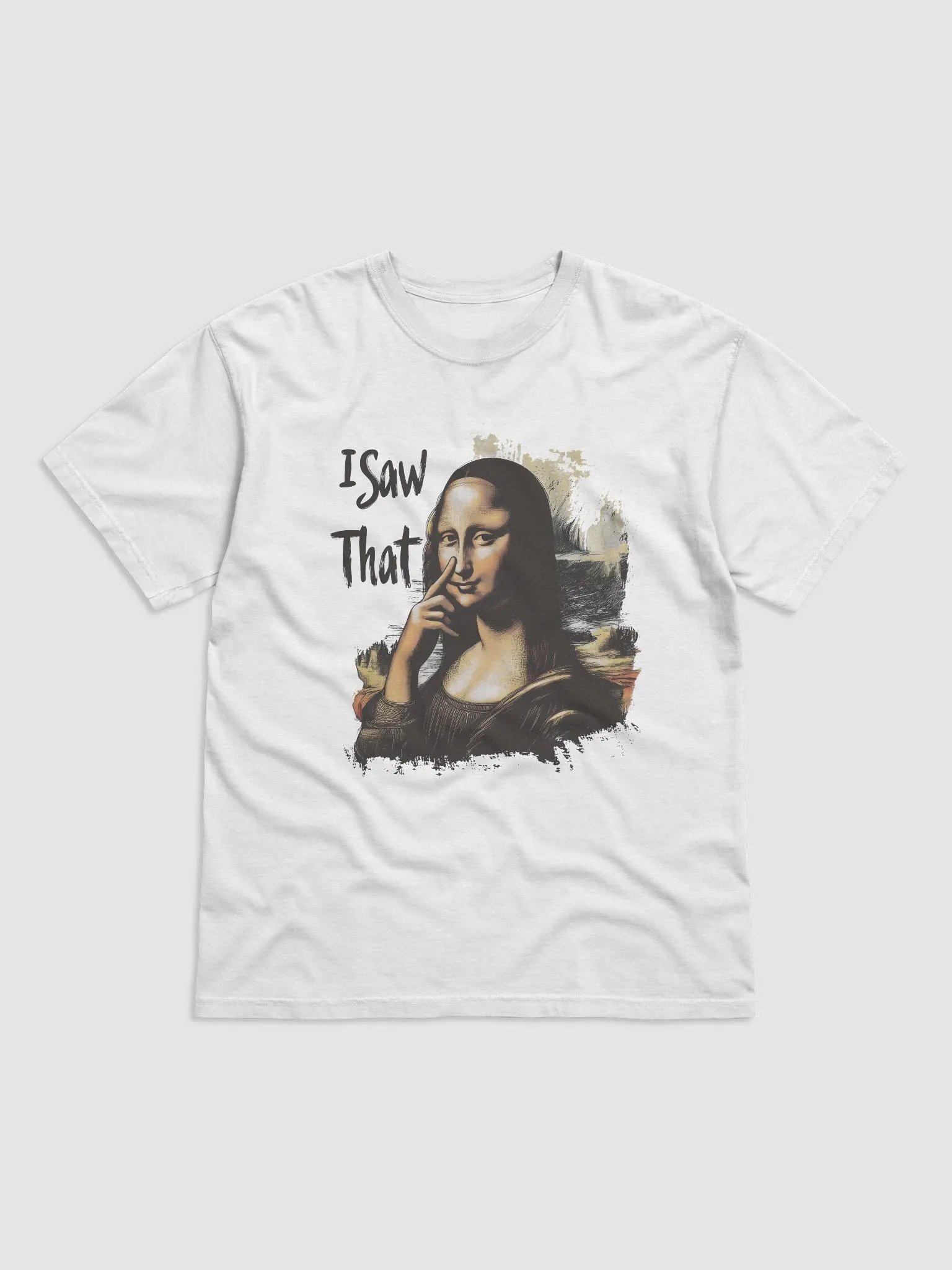 I Saw That T-Shirt product image (1)
